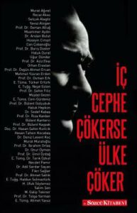 İÇ CEPHE ÇÖKERSE, ÜLKE ÇÖKER