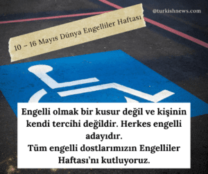 Engelliler Haftası’nı kutluyoruz