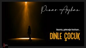 Dinle Çocuk