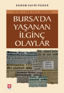 BURSA’DA YAŞANAN İLGİNÇ OLAYLAR