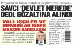 Devlet nerede diyen savcıya gözaltı