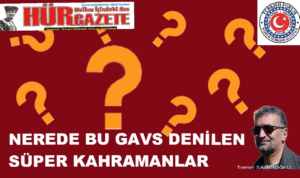 NEREDE BU GAVS DENİLEN SÜPER KAHRAMANLAR