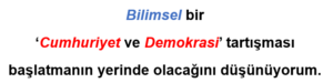 CUMHURİYET ve DEMOKRASİ