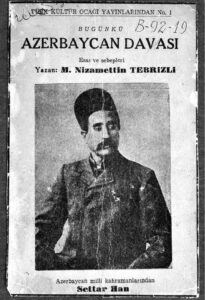 Güney Azerbaycan’ın milli serdarı “Settar Han”