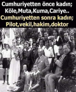 Atatürk’ten önce ve sonra kadın
