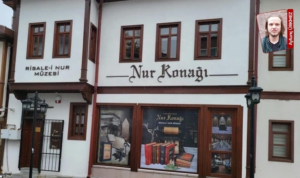 Ankara’nın göbeğinde Saidi Nursi müzesi
