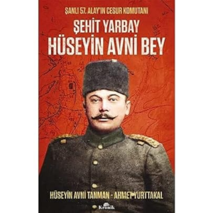 Şanlı Bir Alayın Kahraman Komutanı