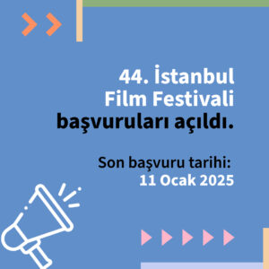 İstanbul Film Festivali’nde Yeni Bir Dönem Başlıyor