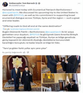 ABD Büyükelçisi T.Barrak da ,Fener Rum Kilisesi’nin “Ekümenik” meselesine parmak atmış!