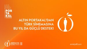 Altın Portakal’dan Sinemaya Bu Yıl Da Güçlü Destek!