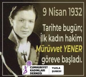 TÜRKİYE’NİN İLK KADIN HAKİMİ