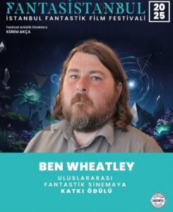 Ben Wheatley’e Uluslararası Fantastik Sinemaya Katkı Ödülü