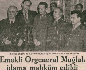 Kubilay’ı şehit edenleri yargılayıp, idam eden Menemen İstiklal Mahkemesinin başkanıydı Mustafa Muğlalı