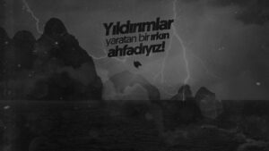 Yıldırımlar yaratan bir ırkın ahfadıyız